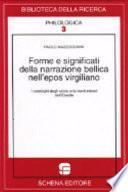 Forme e significati della narrazione bellica nell'epos virgiliano