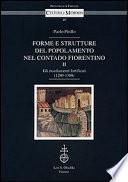 Forme e strutture del popolamento nel contado fiorentino: Gli insediamenti fortificati (1280-1380)