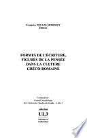 Formes de l'écriture, figures de la pensée dans la culture gréco-romaine
