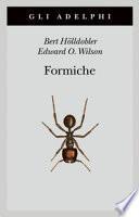 Formiche. Storia di un'esplorazione scientifica
