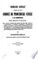 Formolario generale compilato sul Codice di procedura civile e di commercio del Regno d'Italia