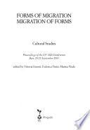Forms of Migration. Migration of Forms. Cultural Studies