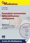 Formulario commentato della mediazione obbligatoria. Con CD-ROM