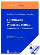 Formulario del processo penale. Commentato con la giurisprudenza. Con CD-ROM