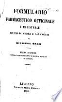 Formulario farmaceutico officinale e magistrale ad uso di medici e farmacisti
