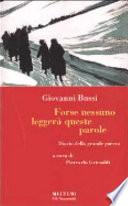 Forse nessuno leggerà queste parole