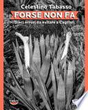 Forse non fa