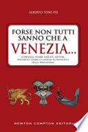 Forse non tutti sanno che a Venezia...