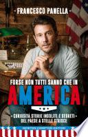 Forse non tutti sanno che in America