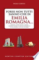 Forse non tutti sanno che in Emilia Romagna...