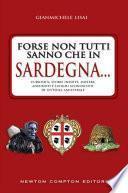 Forse non tutti sanno che in Sardegna...