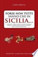 Forse non tutti sanno che in Sicilia...