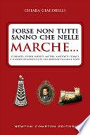 Forse non tutti sanno che nelle Marche...