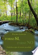 Forse si, forse no. Caleidoscopio di storie possibili