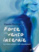 Forte vento laterale. Acrobazie urbane e altri sbandamenti