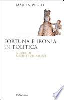 Fortuna e ironia in politica