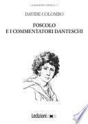 Foscolo e i commentatori danteschi