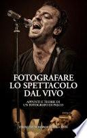 Fotografare lo Spettacolo dal Vivo