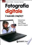 Fotografia digitale. Il manuale completo