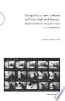 Fotografia e femminismo nell'Italia degli anni Settanta