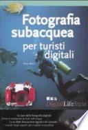 Fotografia subacquea per turisti digitali