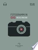 Fotogrammi in 6x6 (Audio-eBook)