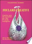Foulard creativi. L'antica arte del furoshiki per idee di moda ecochic. Con foulard e DVD