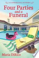 Four Parties and a Funeral