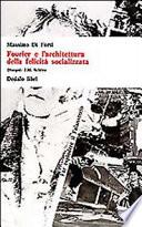 Fourier e l'architettura della felicità socializzata