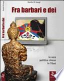 Fra barbari e dei
