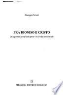Fra Dioniso e Cristo
