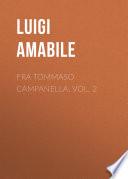 Fra Tommaso Campanella, Vol. 2
