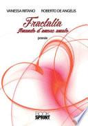 Fractalia. Amando d'amore amato