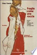 Fragile come una roccia