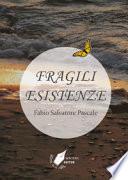 Fragili esistenze