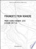 Fragments from nowhere