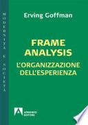 Frame Analysis. L’organizzazione dell’esperienza