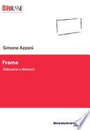 Frame. Videoarte e dintorni