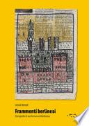 Frammenti berlinesi. Eterografia di una forma architettonica