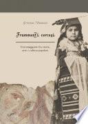 Frammenti cercesi: Cercemaggiore fra storia, arte e cultura popolare