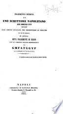 Frammento inedito di uno scrittore Napolitano del sec. XVI intorno alle grotte incavate nel promontorio di Posilipo ...