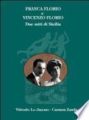 Franca Florio e Vincenzo Florio. Due miti di Sicilia