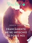 Francamente me ne infischio (o forse no) (Youfeel)