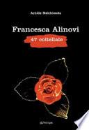 Francesca Alinovi. 47 coltellate