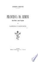 Francesca da Rimini nella storia e nella tragedia di Gabriele D'Annunzio