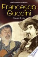 Francesco Guccini. Cantore di vita