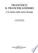 Francesco, il Francescanesimo e la cultura della nuova Europa