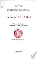 Francesco Petrarca, père des renaissances, serviteur de l'amour et de la paix