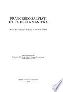 Francesco Salviati et la Bella Maniera