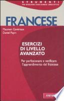 Francese. Esercizi di livello avanzato